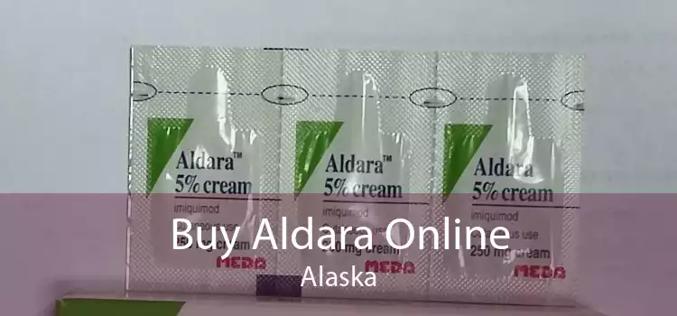 Buy Aldara Online Alaska
