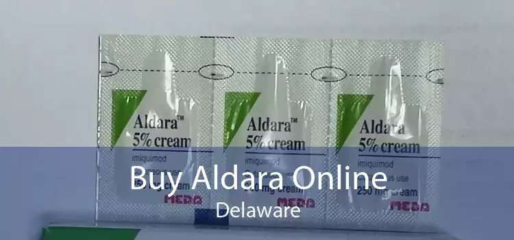 Buy Aldara Online Delaware