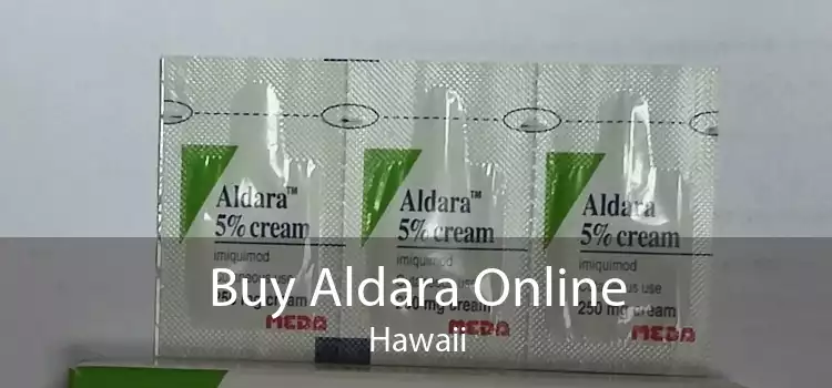 Buy Aldara Online Hawaii